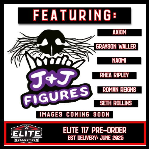 ***PRE-ORDER*** Elite 117 - Set of 6 (Axiom, Grayson Waller, Naomi, Rhea Ripley, Roman Reigns, & Seth Rollins)