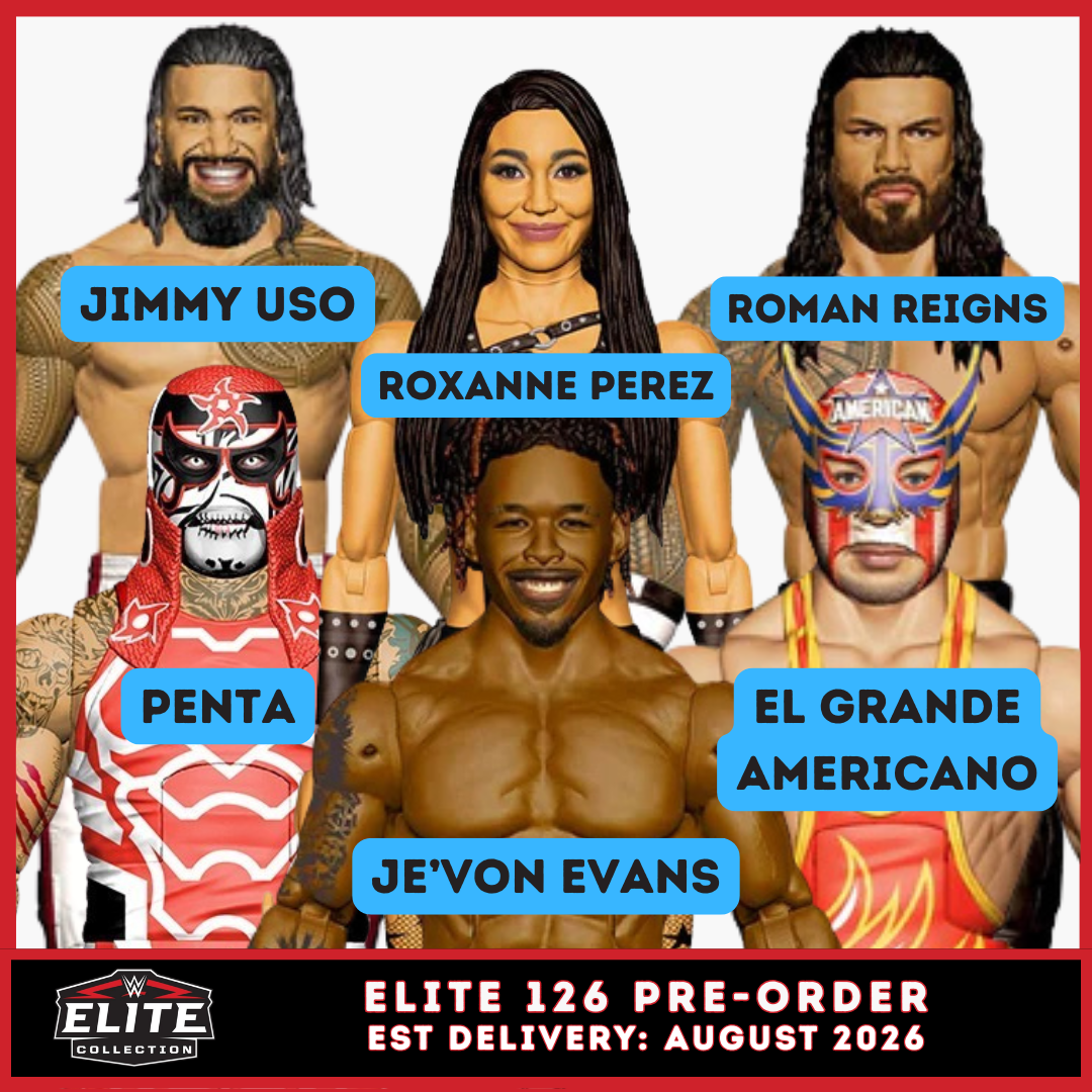***PRE-ORDER*** Elite 126 - Set of 6 (El Grande Americano, Je'Von Evans, Jimmy Uso, PENTA, Roman Reigns & Roxanne Perez)