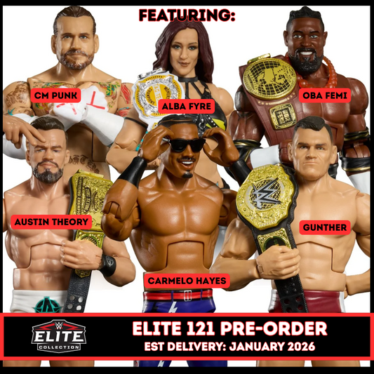 ***PRE-ORDER*** Elite 121 - Set of 5 (Alba Fyre, Austin Theory, Carmelo Hayes, CM Punk, GUNTHER, & Oba Femi)