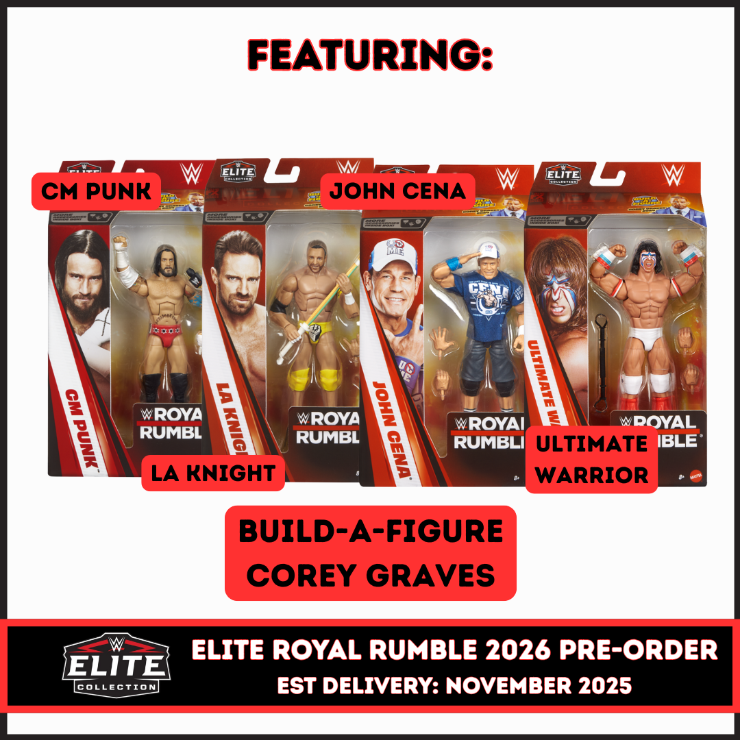 ***PRE-ORDER*** Elite Royal Rumble 2026 - Set of 5 (CM Punk, John Cena, LA Knight, Ultimate Warrior, & BAF Corey Graves)