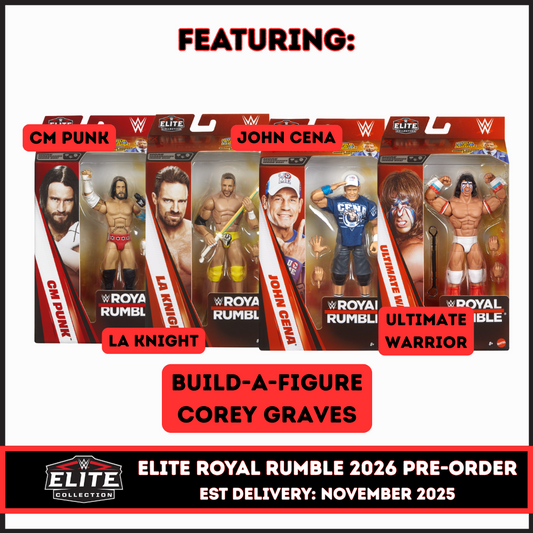 ***PRE-ORDER*** Elite Royal Rumble 2026 - Set of 5 (CM Punk, John Cena, LA Knight, Ultimate Warrior, & BAF Corey Graves)