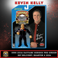 ***PRE-ORDER*** KWK 2026 Kayfabe Heroes Limited 500 Series Kevin Kelly