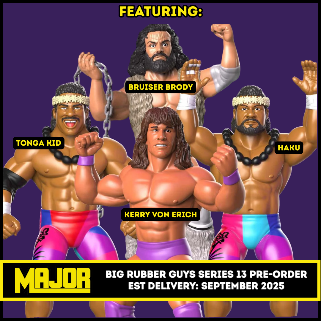 ***PRE-ORDER*** Major Big Rubber Guys 13 Bundle of 4 (Bruiser Brody, Haku, Kerry Von Erich & Tonga Kid)