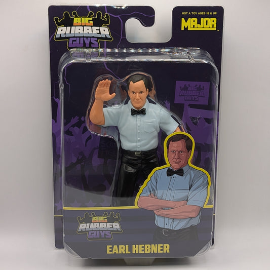 Major Big Rubber Guys 2025 Limited Edition Earl Hebner