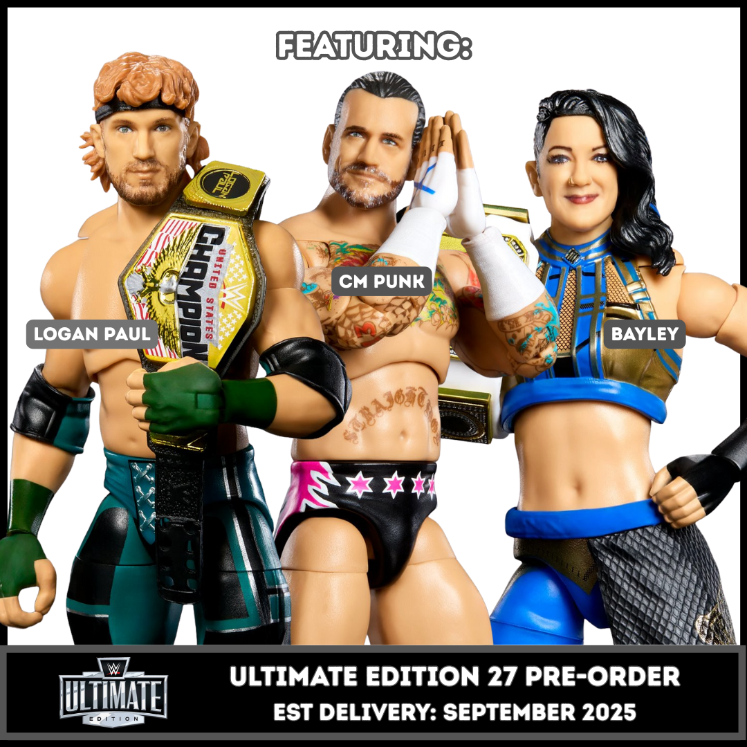 ***PRE-ORDER*** Ultimate Edition 27 - Set of 3 (Bayley, CM Punk & Logan Paul)