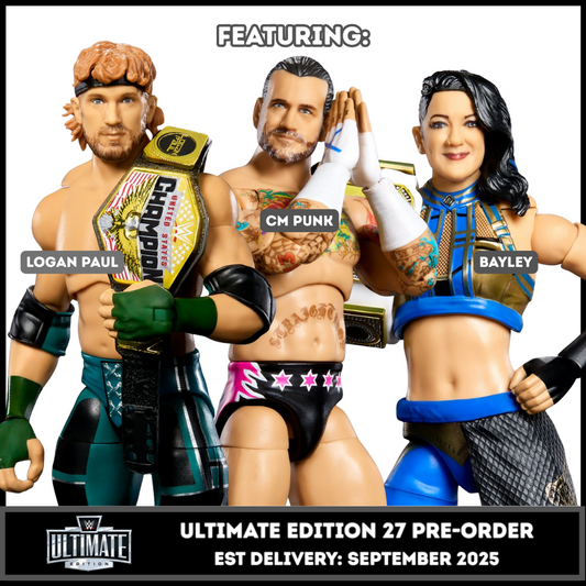 ***PRE-ORDER*** Ultimate Edition 27 - Set of 3 (Bayley, CM Punk & Logan Paul)