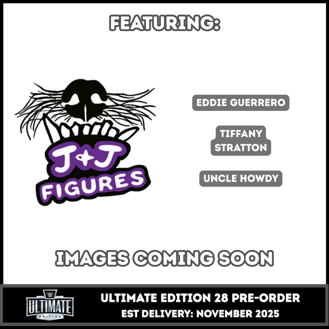 ***PRE-ORDER*** Ultimate Edition 28 - Set of 3 (Eddie Guerrero, Tiffany Stratton & Uncle Howdy)